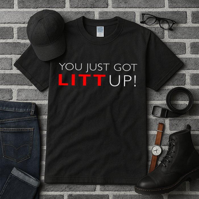 Suits You Just Got Litt Up! Funny Design Tall T-Shirt