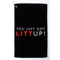 Suits You Just Got Litt Up Golf Towel