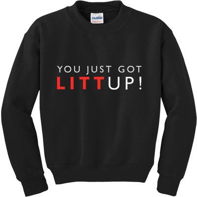 Suits You Just Got Litt Up Kids Sweatshirt