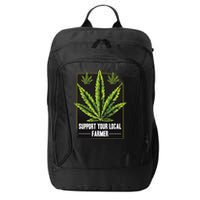 Support Your Local Weed Farmer Cannabis Marijuana Grower City Backpack