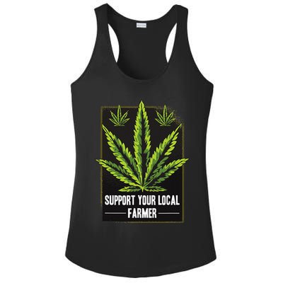Support Your Local Weed Farmer Cannabis Marijuana Grower Ladies PosiCharge Competitor Racerback Tank