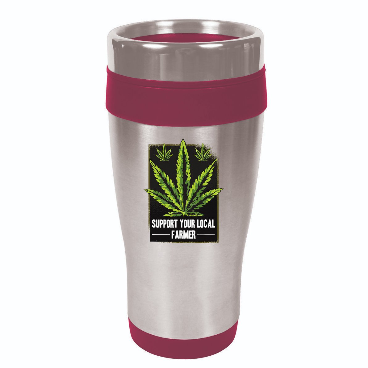 Support Your Local Weed Farmer Cannabis Marijuana Grower 16oz Travel Tumbler