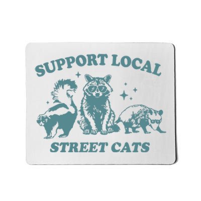 Support Your Local Street Mousepad