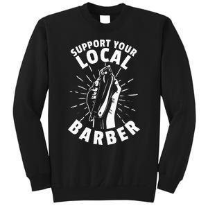 Support Your Local Barber Sweatshirt