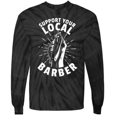 Support Your Local Barber Tie-Dye Long Sleeve Shirt