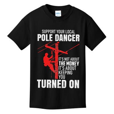 Support Your Local Pole Dancer Lineman Kids T-Shirt