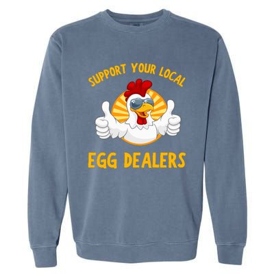 Support Your Local Egg Dealers Garment-Dyed Sweatshirt