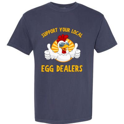 Support Your Local Egg Dealers Garment-Dyed Heavyweight T-Shirt