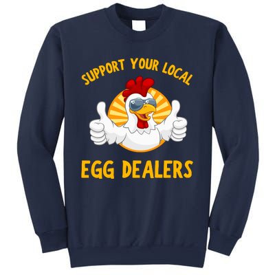 Support Your Local Egg Dealers Sweatshirt