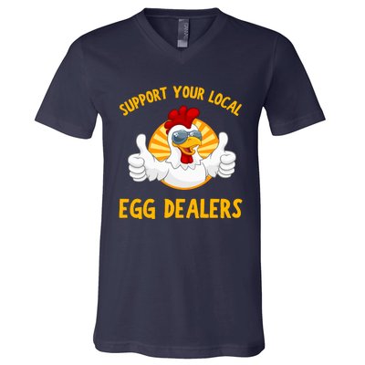 Support Your Local Egg Dealers V-Neck T-Shirt