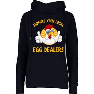 Support Your Local Egg Dealers Womens Funnel Neck Pullover Hood