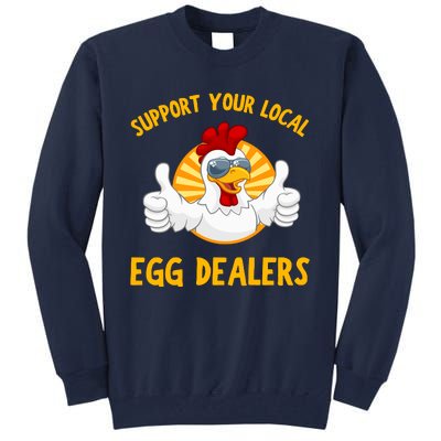 Support Your Local Egg Dealers Tall Sweatshirt