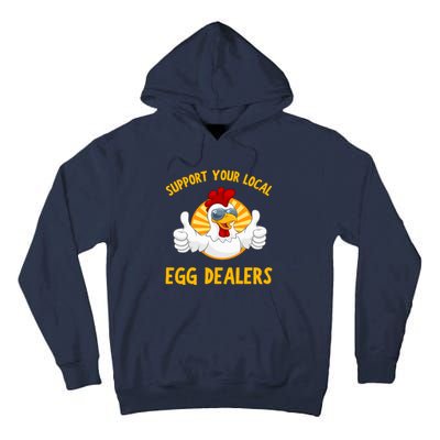 Support Your Local Egg Dealers Tall Hoodie