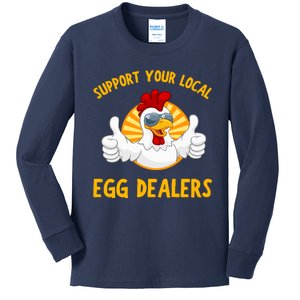 Support Your Local Egg Dealers Kids Long Sleeve Shirt