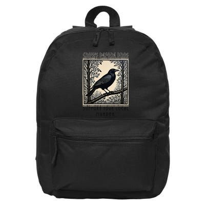 Support Your Local Murder Crows Before Bros Gothic Mystery L 16 in Basic Backpack