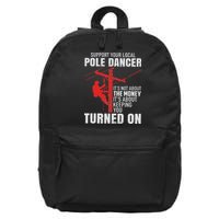 Support Your Local Pole Dancer Lineman 16 in Basic Backpack
