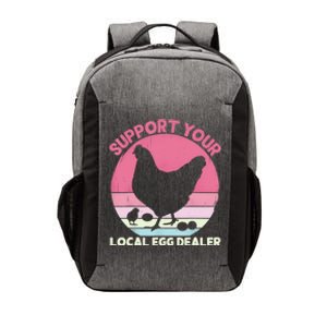 Support Your Local Egg Dealer Farmer Chicken Egg Lover Women Vector Backpack