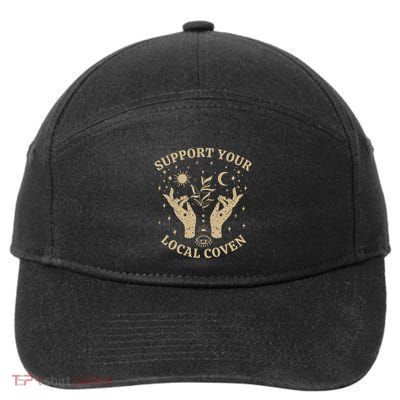 Support Your Local Coven Witch Aesthetic Gift 7-Panel Snapback Hat