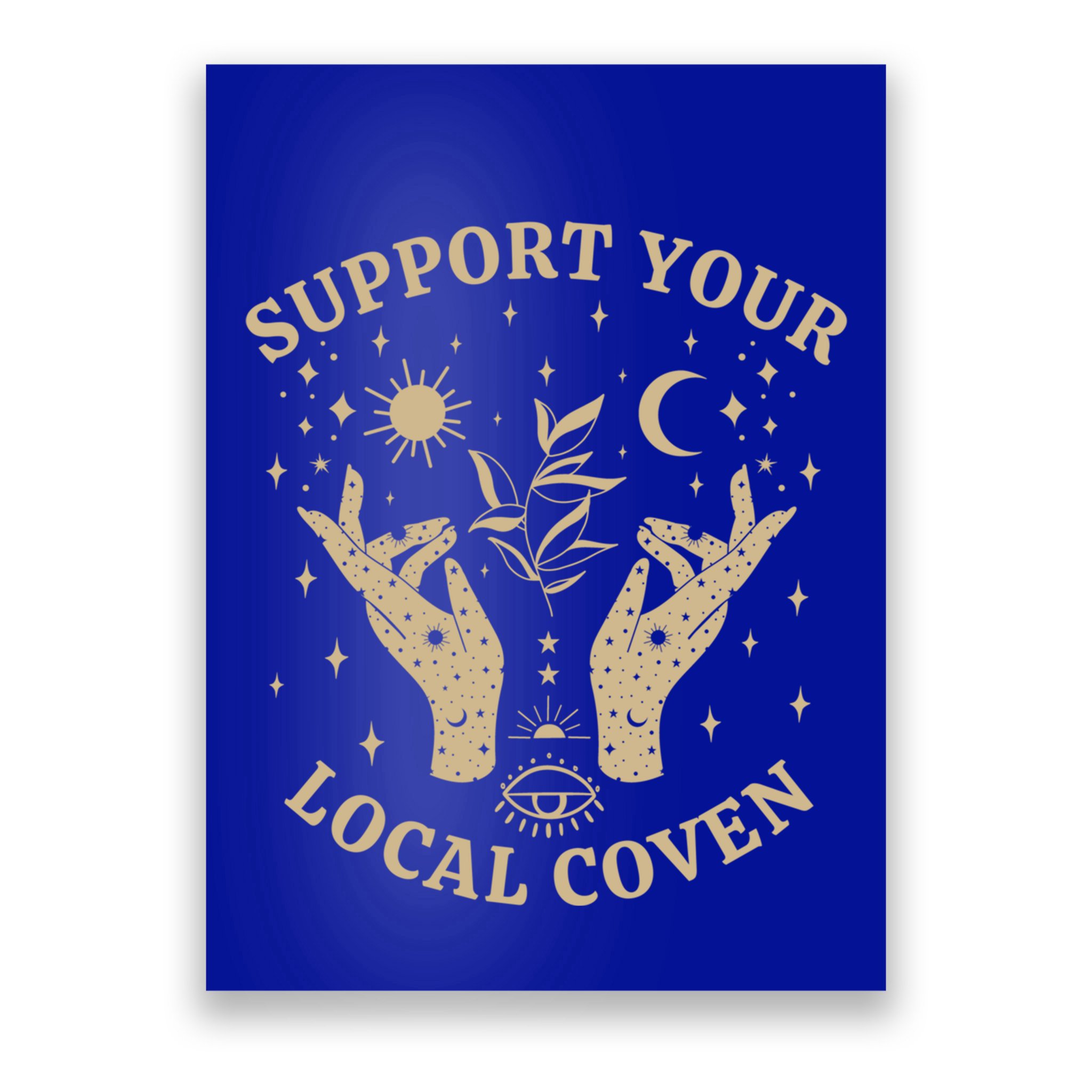 Support Your Local Coven Witch Aesthetic Gift Poster