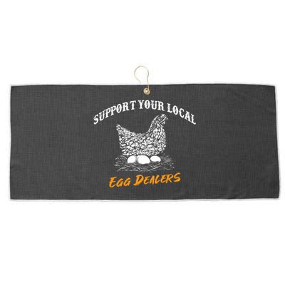 Support Your Local Egg Dealers Funny Chicken Hen Saying Large Microfiber Waffle Golf Towel