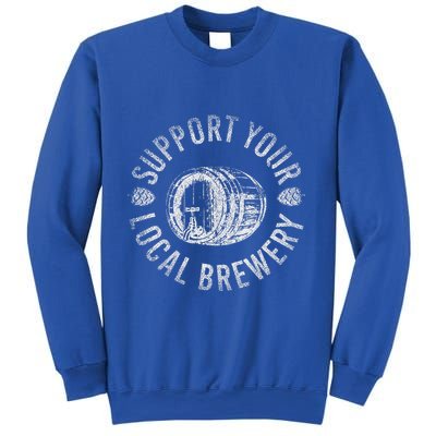 Support Your Local Brewery Craft Beer Sweatshirt