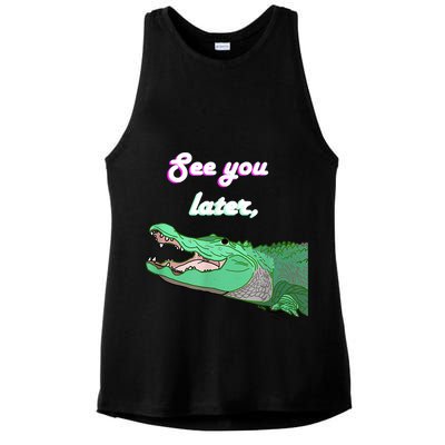 See You Later Alligator Ladies PosiCharge Tri-Blend Wicking Tank