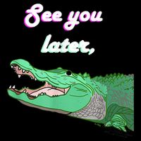 See You Later Alligator Cooling Performance Crew T-Shirt