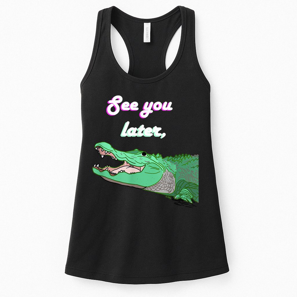 See You Later Alligator Womens Tank Top