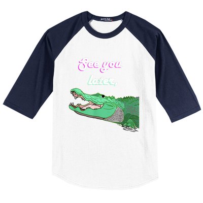 See You Later Alligator Baseball Sleeve Shirt