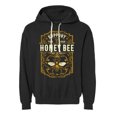 Support Your Local Honey Bee Save The Bees Vintage Style Garment-Dyed Fleece Hoodie