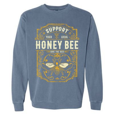 Support Your Local Honey Bee Save The Bees Vintage Style Garment-Dyed Sweatshirt