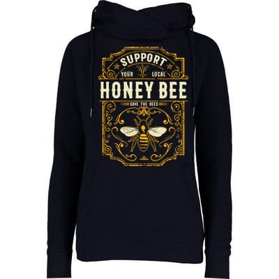 Support Your Local Honey Bee Save The Bees Vintage Style Womens Funnel Neck Pullover Hood