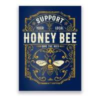 Support Your Local Honey Bee Save The Bees Vintage Style Poster
