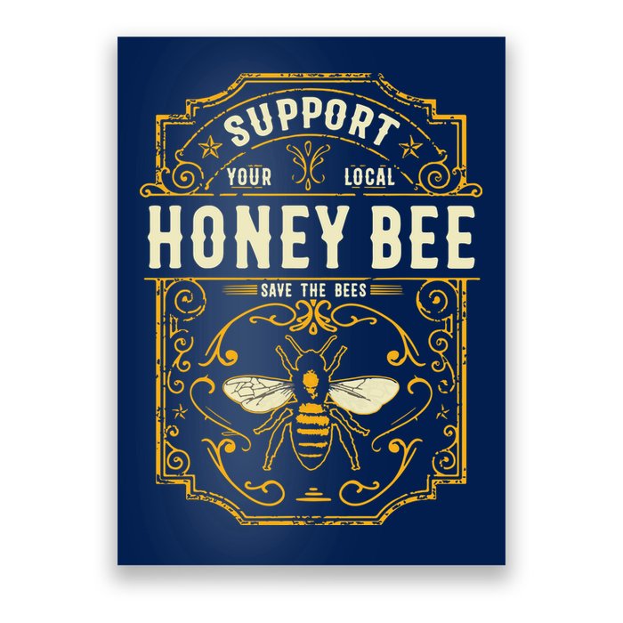 Support Your Local Honey Bee Save The Bees Vintage Style Poster