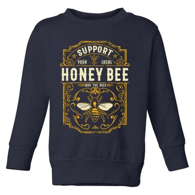 Support Your Local Honey Bee Save The Bees Vintage Style Toddler Sweatshirt