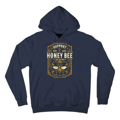 Support Your Local Honey Bee Save The Bees Vintage Style Tall Hoodie