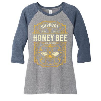 Support Your Local Honey Bee Save The Bees Vintage Style Women's Tri-Blend 3/4-Sleeve Raglan Shirt