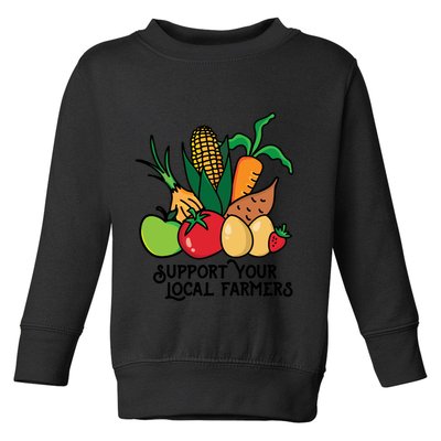 Support Your Local Farmers Toddler Sweatshirt