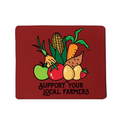 Support Your Local Farmers Mousepad