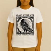 Support Your Local Murder Crows Before Bros Funny T-Shirt