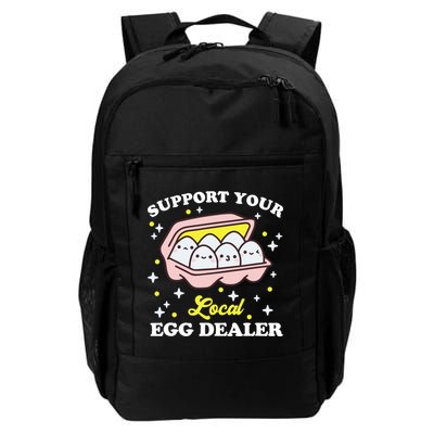 Support Your Local Egg Dealer, Farm Fresh eggs Funny farm Backpack