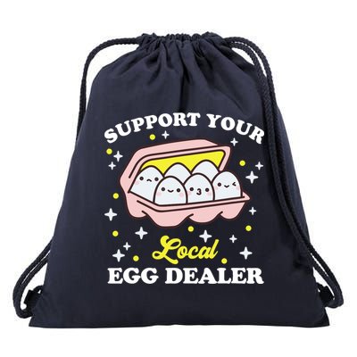 Support Your Local Egg Dealer, Farm Fresh eggs Funny farm Drawstring Bag