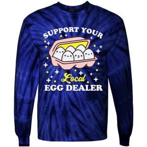 Support Your Local Egg Dealer, Farm Fresh eggs Funny farm Tie-Dye Long Sleeve Shirt