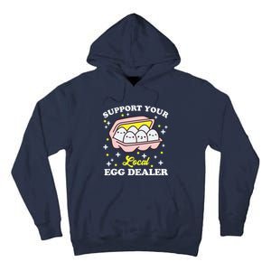 Support Your Local Egg Dealer, Farm Fresh eggs Funny farm Tall Hoodie