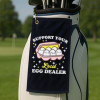 Support Your Local Egg Dealer, Farm Fresh eggs Funny farm Golf Towel