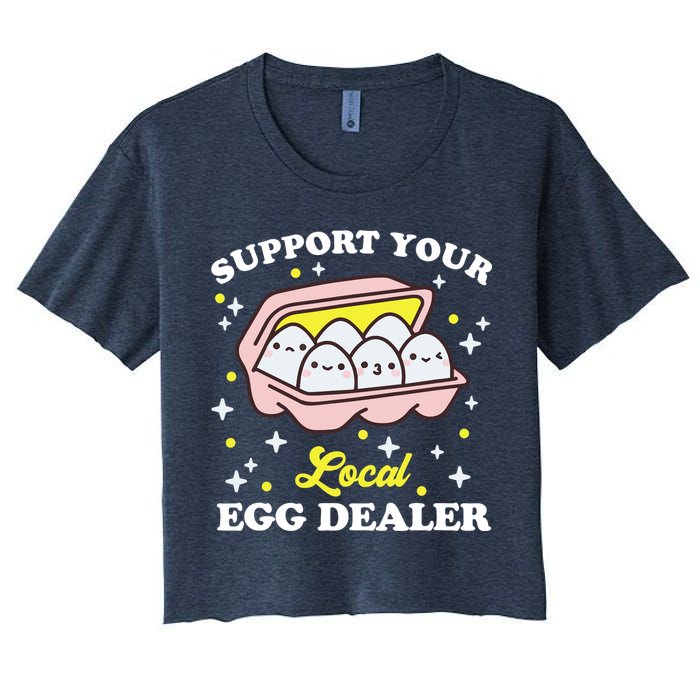 Support Your Local Egg Dealer, Farm Fresh eggs Funny farm Crop Top