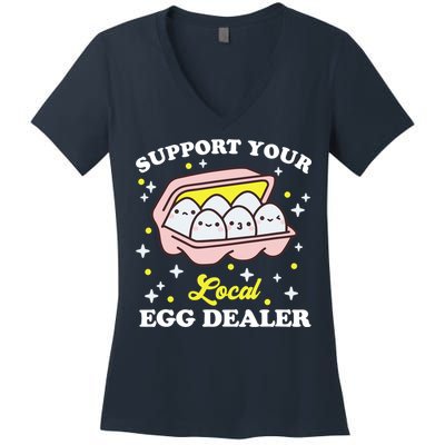 Support Your Local Egg Dealer, Farm Fresh eggs Funny farm Women's V-Neck T-Shirt