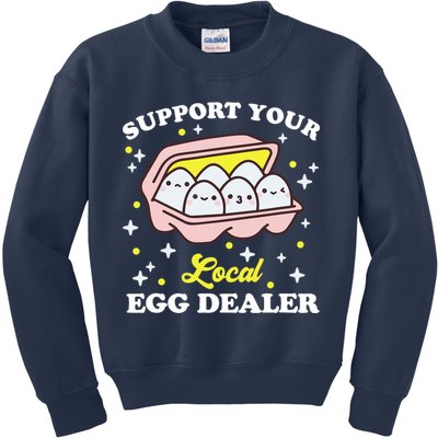 Support Your Local Egg Dealer, Farm Fresh eggs Funny farm Kids Sweatshirt