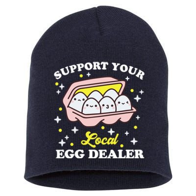 Support Your Local Egg Dealer, Farm Fresh eggs Funny farm Short Acrylic Beanie