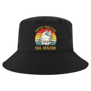 Support Your Local Egg Dealers Farmers Funny Chicken Lover Cool Comfort Performance Bucket Hat